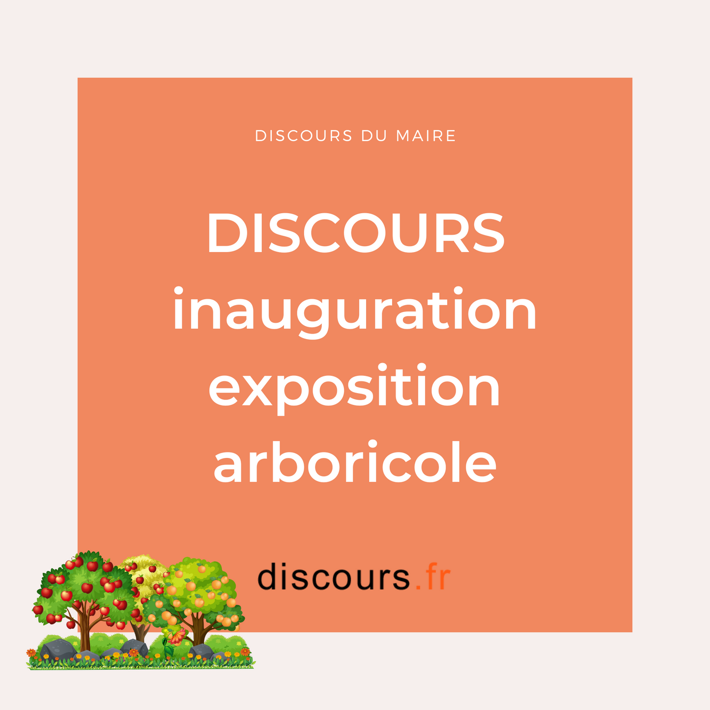discours du maire pour inauguration exposition arboricole