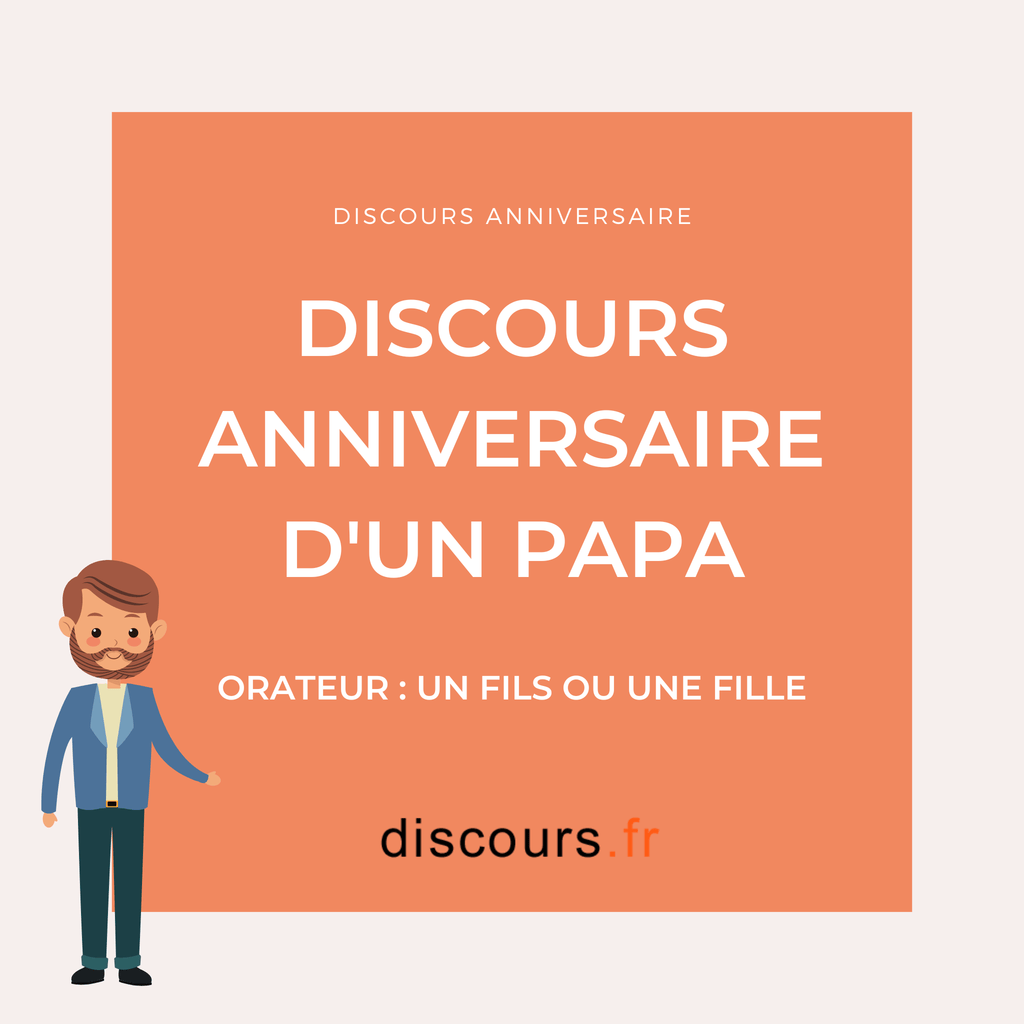 Des exemples de discours pour anniversaire d'un papa personnalisab