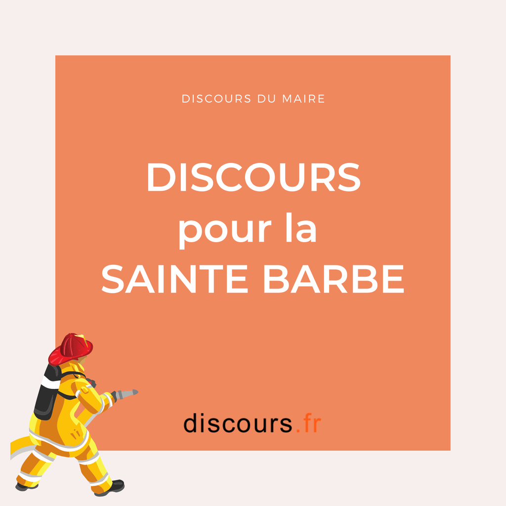 Discours Sainte Barbe prononcé par le maire fête des sapeurspompiers