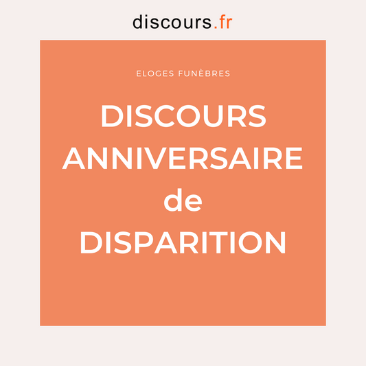 discours à prononcer lors d'un anniversaire de disparition d'un proche