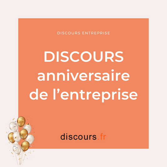 modèle de discours pour l'anniversaire d'une entreprise prononcé par le dirigeant