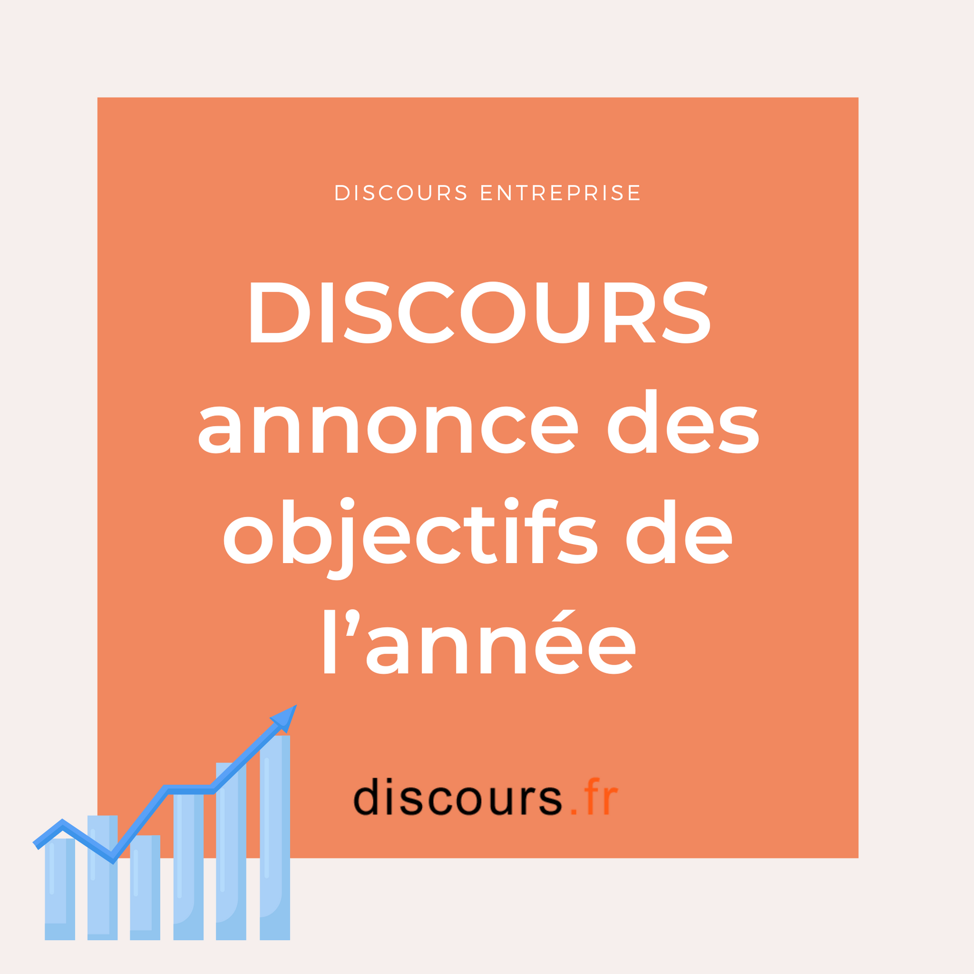 exemple discours dirigeant pour annoncer les objectifs de l'entreprise