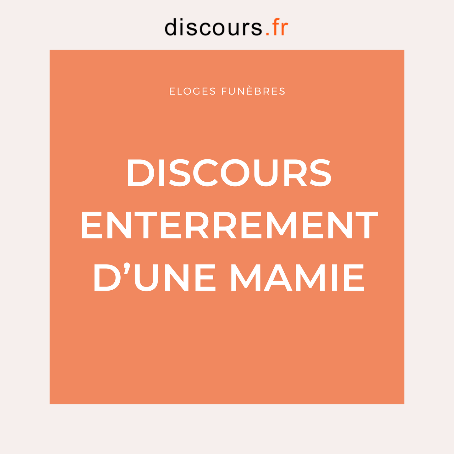 exemples discours enterrement d'une grand-mère, éloge funèbre d'une mamie