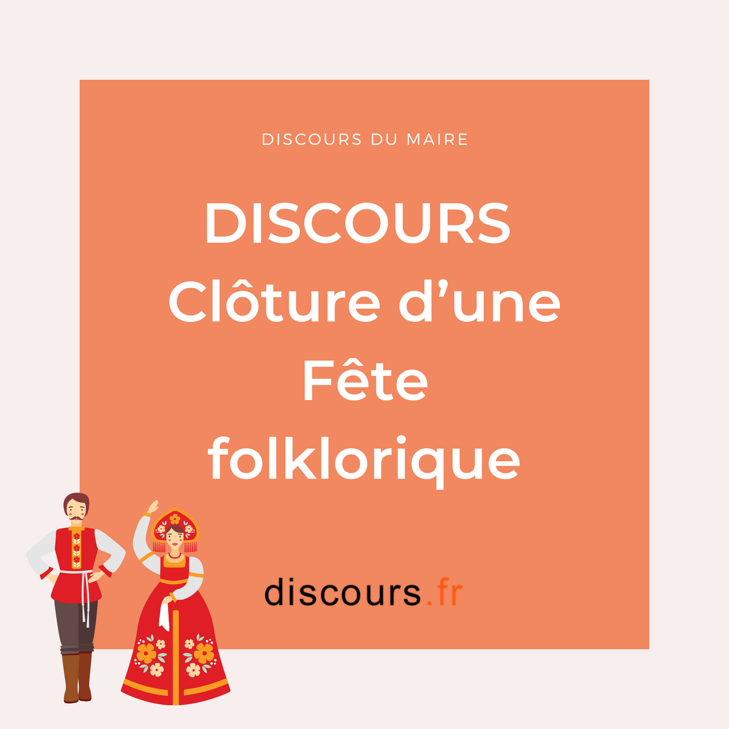 discours du maire à prononcer lors d'une fête folklorique de la commune