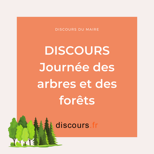 discours du maire pour ouverture journée de l'arbre et de la forêt