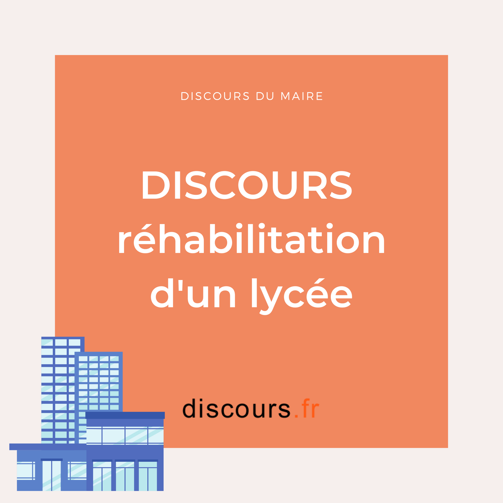 modèle de discours du maire pour la réhabilitation du lycée de la commune de la région