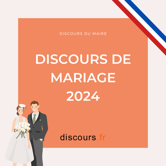 exemples de discours de mariage du maire 2024 pour l'officier d'état civil et tous les mariages 