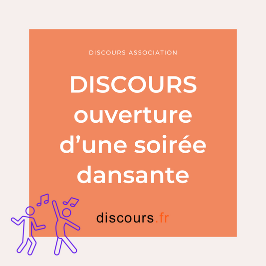 discours président association pour l'ouverture d'une soirée dansante