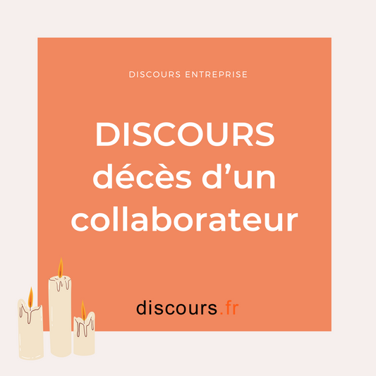 exemple discours pour le décès d'un collaborateur en entreprise lors de l'enterrement