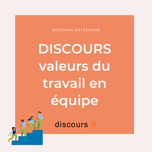 exemple discours sur les valeurs du travail en équipe en entreprise