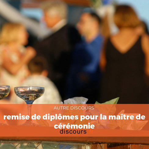 discours de remise de diplômes pour la maître de cérémonie