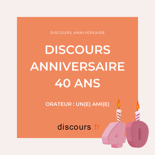 discours anniversaire 40 ans pour une amie