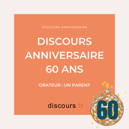 discours anniversaire 60 ans d'un proche