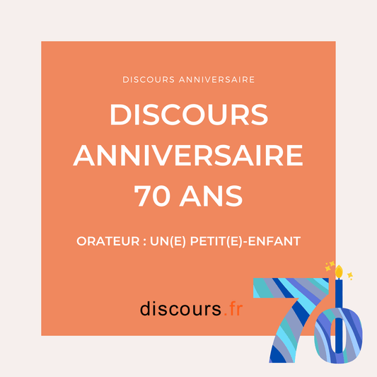 discours d'anniversaire pour les 70 ans de votre grand-parent