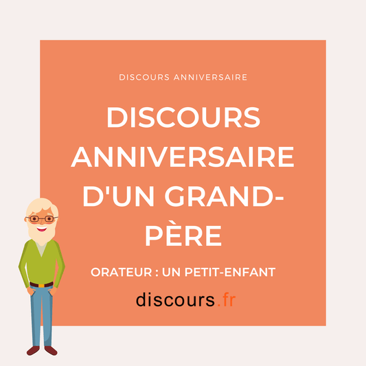 discours pour l'anniversaire d'un grand-père