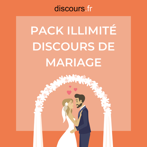 Pack illimité DISCOURS DE MARIAGE