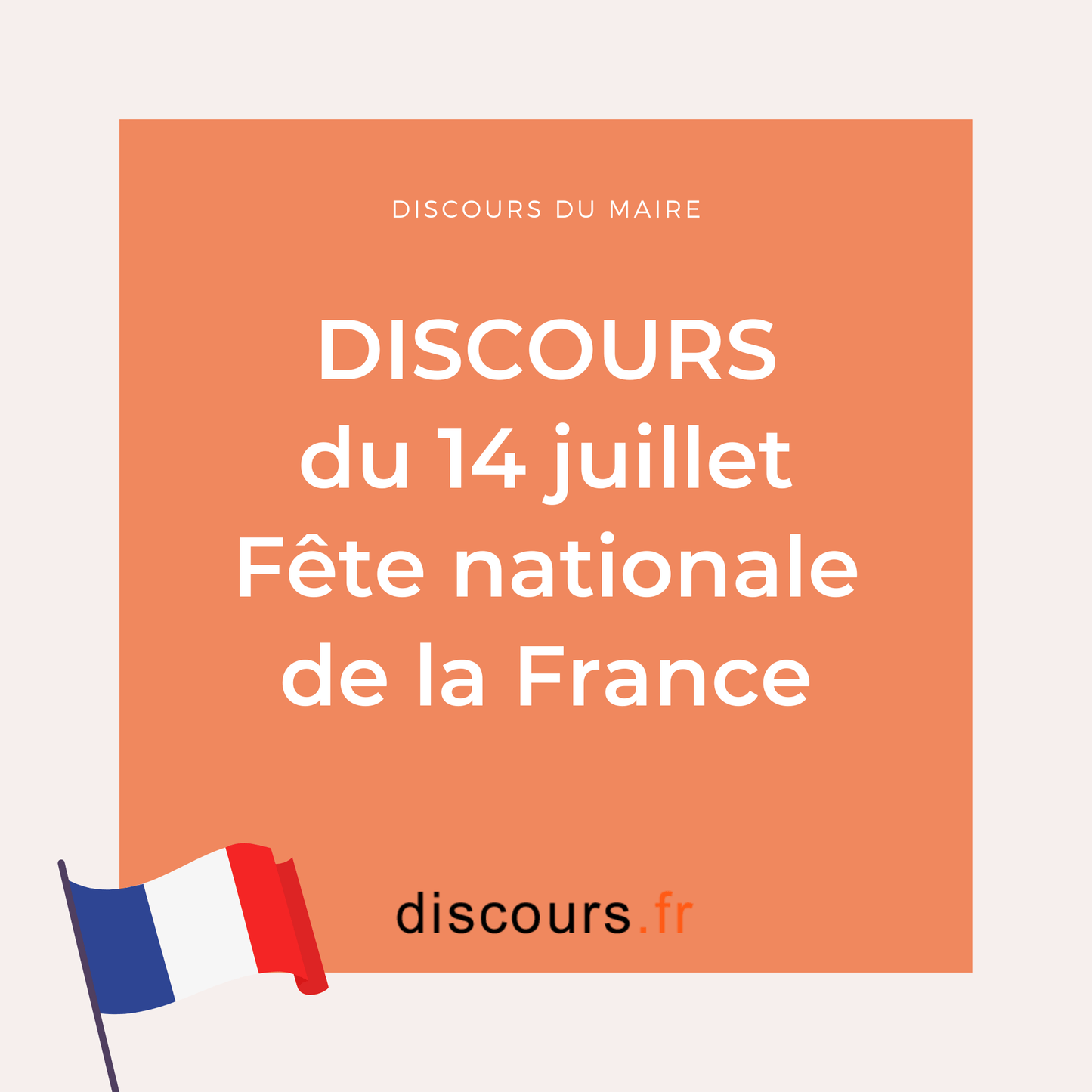 discours 14 juillet du maire pour la fête nationale France