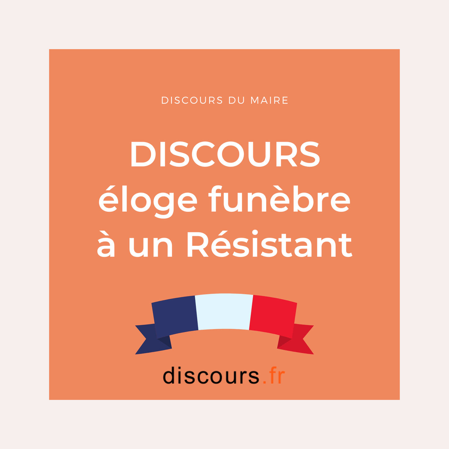 discours éloge funèbre à un Résistant