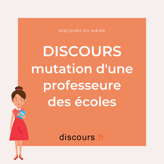 discours maire mutation d'une institutrice / professeur des écoles