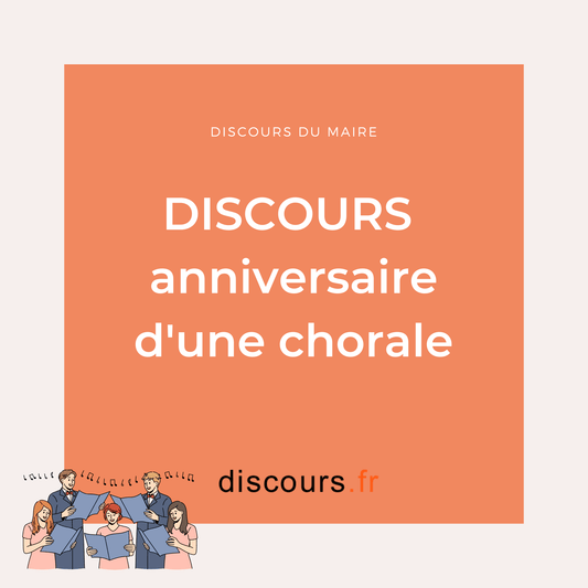 discours anniversaire d'une chorale