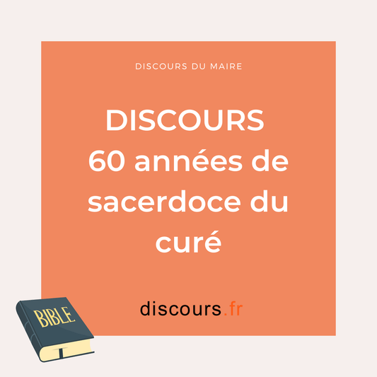 discours 60 années de sacerdoce du curé