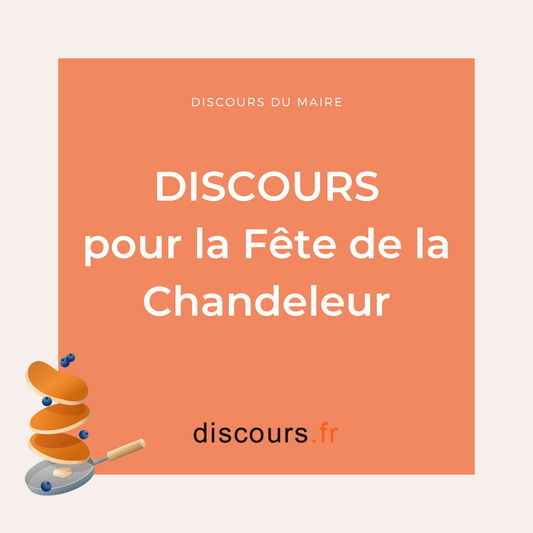 Modèle de discours du maire pour la fête de la chandeleur dans la commune