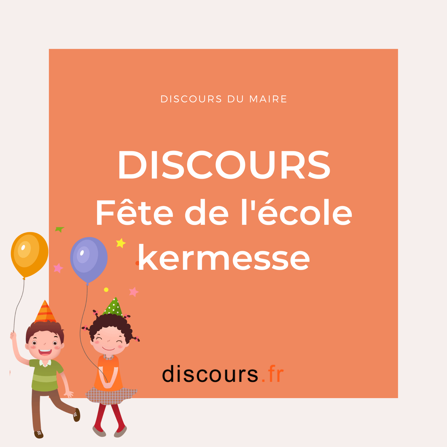 discours du maire pour la Fête des écoles