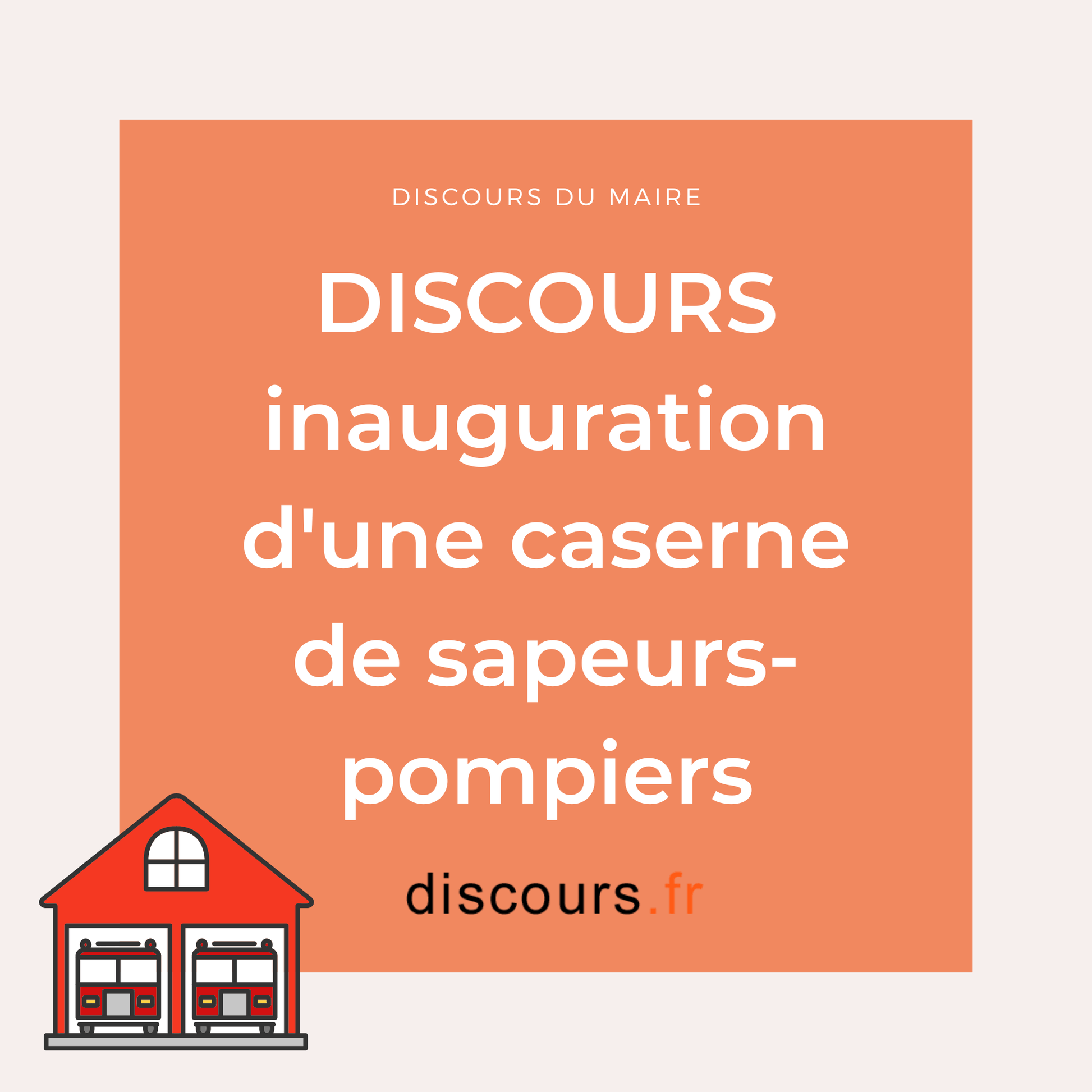 discours inauguration d'une caserne de sapeurs-pompiers