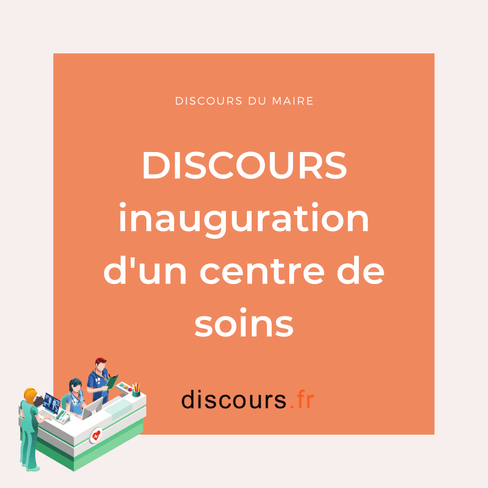 discours inauguration d'un centre de soins - clinique