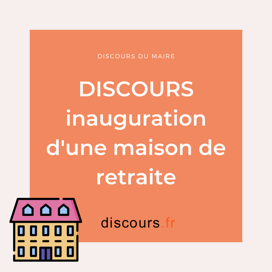 discours inauguration d'une maison de retraite