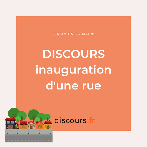 discours inauguration d'une rue