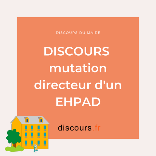 discours Mutation directeur d'EHPAD