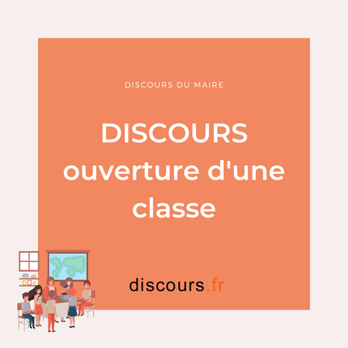 discours ouverture d'une classe - inauguration