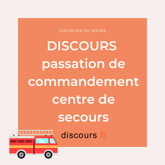 discours passation de commandement au centre de secours