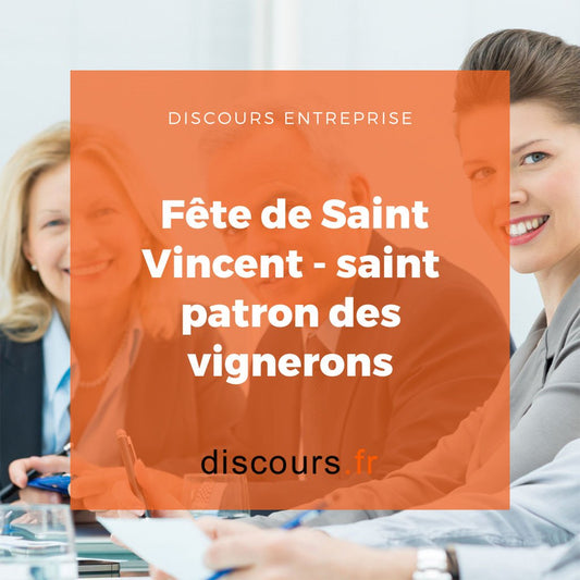 discours Fête de Saint Vincent - saint patron des vignerons