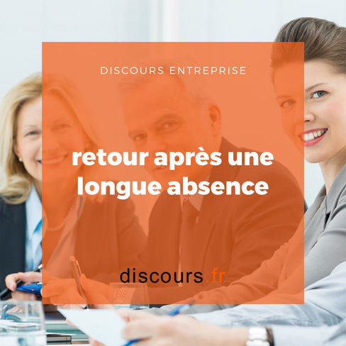 discours de retour après une longue absence