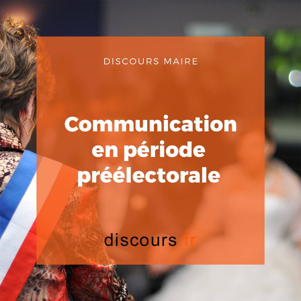 discours Communication en période préélectorale